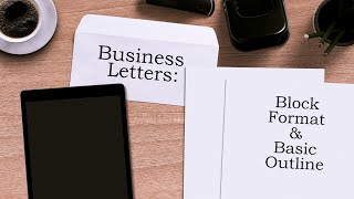 Business Letters Basic Format amp Outline [upl. by Streetman668]