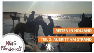 Teil 2 Reiten am Strand So war mein Urlaub in Holland [upl. by Worrell]