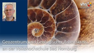 Geozentrum und Geologischer Arbeitskreis an der Volkshochschule Bad Homburg [upl. by Aillimac]