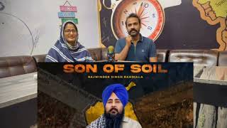 Son of Soil  Rajwinder Singh Randiala  Kisan Andolan  Punjabi Reaction [upl. by Manning891]