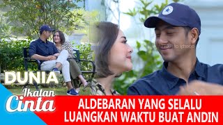 ALDEBARAN QUALITY TIME BARENG ANDIN DI TAMAN ASMARA  DUNIA IKATAN CINTA [upl. by Casanova]