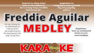 Freddie Aguilar Medley  Freddie Aguilar KARAOKE [upl. by Rusticus]