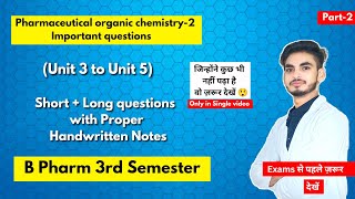 Pharmaceutical organic chemistry 3rd semester important questions । Short amp long Questions। Part2। [upl. by Aehtorod]