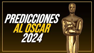 PREDICCIONES AL OSCAR 2024 [upl. by Saffier]