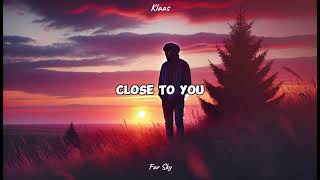 Klaas  Close To You  Far Sky Bootleg [upl. by Sualkcin]