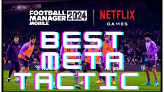 Best Meta Tactic  Football Manager 2024 Mobile [upl. by Beora]