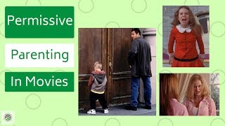 Permissive Parenting Examples in Movies [upl. by Nnateragram]