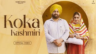 Koka Kashmiri Official Video  Ajam Khan  Yaadi  Harry Pannu  Latest Punjabi Song 2024 [upl. by Kimberlee58]