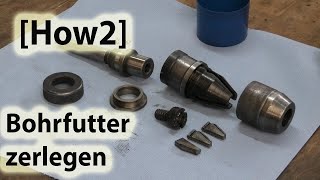 How2 SchnellspannBohrfutter zerlegen schmieren reparieren [upl. by Raychel972]