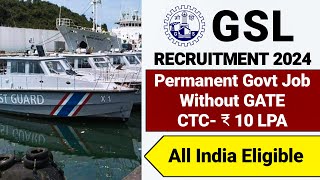 GSL PSU Recruitment 2024 Goa Shipyard Limited Recruitment 2024GSL New Vacancy 2024 Govt jobs 2024 [upl. by Mayrim7]