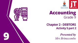 Gr 9  Accounting  Chapter 2  Debtors  Activity 5 Part 2 [upl. by Agustin]