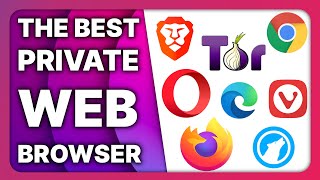 The Best Web Browsers for Privacy [upl. by Itsirhc96]