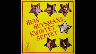 Hein Huysmans KwintetSeptet Belgium 1975 FULL LP RIP  HQ [upl. by Norse]