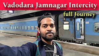 Jamnagar Vadodara Intercity Express  Full Train Journey Jamnagar to Vadodara [upl. by Vernen]