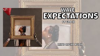 Wale  Expectations Lyrics Ft 6LACK [upl. by Eizzo]