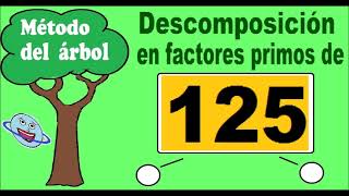 Descomposición en factores primos de 125 Descomponer 125 en factores primos  método del árbol [upl. by Schaab]