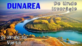 FLUVIUL DUNĂREA  DE UNDE IZVORĂȘTE PANA UNDE SE VARSA [upl. by Ezarra]