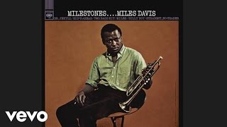 Miles Davis  Milestones Official Audio [upl. by Selrahcnhoj597]