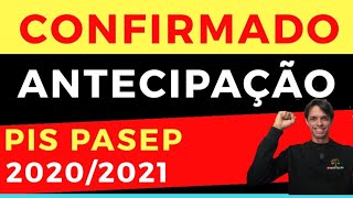 CONFIRMADO ANTECIPAÇÃO DO PIS CALENDÁRIO 20202021  PAGAMENTO DO PIS FOI ANTECIPADO  PIS PASEP [upl. by Doraj]