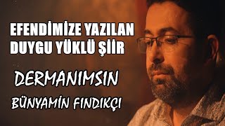 Bünyamin FINDIKÇI  Dermanımsın [upl. by Elise]