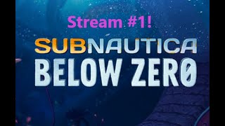 Subnautica Below Zero First stream [upl. by Worlock]