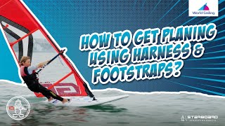 START WINDSURFING  Using The Harness amp Footstraps  Planing And Picking Up Speed [upl. by Eegnat]