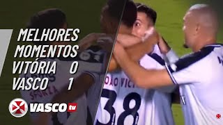 MELHORES MOMENTOS  VITÓRIA 0 x 1 VASCO  VASCOTV [upl. by Ynamreg]