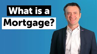 What is a Mortgage [upl. by Bertie]