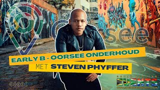 Eksklusiewe Onderhoud Early B Gesels Met Steven Phyffer van Oorsee oor Afrikaanse HipHop en Rap [upl. by Alhak854]