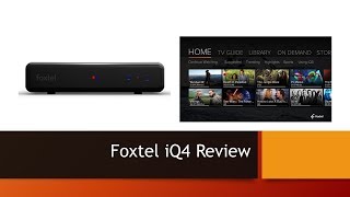 Foxtel iQ4 Review [upl. by Ribble120]