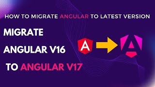 Upgrade Angular to v17  Angular Migration step by step to latest version  Angular Upgrade Tips [upl. by Kryska]