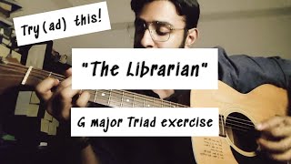 quotThe Librarianquot  G major Triad Exercise  Acoustic Guitar [upl. by Salohcin460]