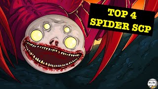 Top 4 SPIDER SCP Thatll CRAWL UP YOUR NOSE SCP Compilation [upl. by Paehpos341]