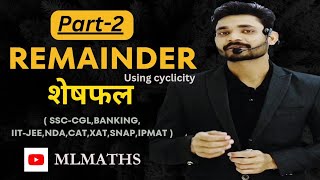 Remainder Using Cyclicity Part2 शेषफल सबसे आसान तरीका ssc cat remaindertheorem numbersystem [upl. by Scrivings314]