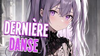 Nightcore  Dernière Danse  Indila Sped Up [upl. by Aisereht]