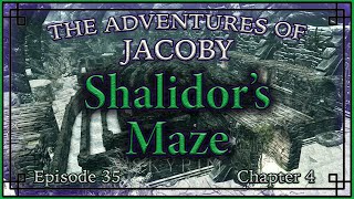 Shalidors Maze Skyrim The Adventures of Jacoby Chapter 4 Episode 35 [upl. by Julianne]