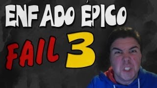 FAIL ENFADO EPICO 3 [upl. by Nalda]