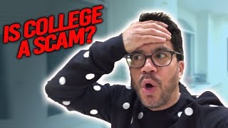 Is College A Scam [upl. by Etterual]