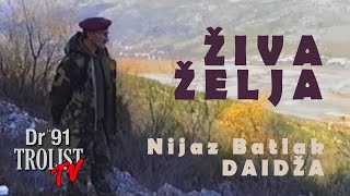 Nijaz Batlak Daidža  Živa želja [upl. by Verla]