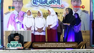 LIVE  Cerdas Quran Tingkat Sekolah Dasar Sederajat kabupaten Solok Selatan Tahun 2024 Episode 19 [upl. by Henke]