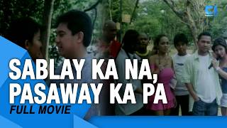 ‘Sablay Ka Na Pasaway Ka Pa FULL MOVIE  Mikey Arroyo Ethel Booba Katrina Halili  Cinema One [upl. by Ynaffital]