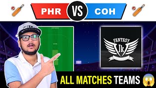 PHR vs COH Dream11 team  PHR vs COH Today Cricket fantasy team prediction [upl. by Sheply234]