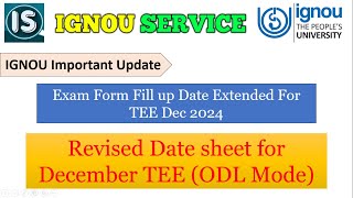 IGNOU important update for TEE December 2024 exam Exam form fill up amp Date Sheet [upl. by Ange]