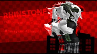 ❤ Rhinestone Eyes  Roblox Edit  Meme  harryseditcomp11 ❤ [upl. by Primrosa]