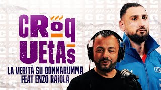 EP 56 – La verità su Donnarumma e tanto calciomercato feat Enzo Raiola  Croquetas  DAZN [upl. by Ajoop]