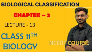 BIOLOGICAL CLASSIFICATION  CHAP2  LEC13  11TH [upl. by Pauli]