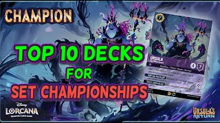 Top 10 Decks to WIN Set Championships wDecklists Get Your Ursula  Disney Lorcana [upl. by Blandina]