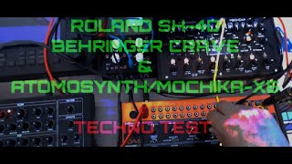 ROLAND SH4D BEHRINGER CRAVE ATOMOSYNTH MOCHIKA X5PATCHED FROM CRAVE  NICE SOUND [upl. by Nestor]