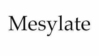 How to Pronounce Mesylate [upl. by Awram]