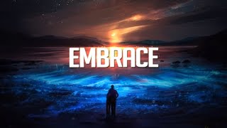 Embrace  Chillstep Mix 2023 [upl. by Ronald989]